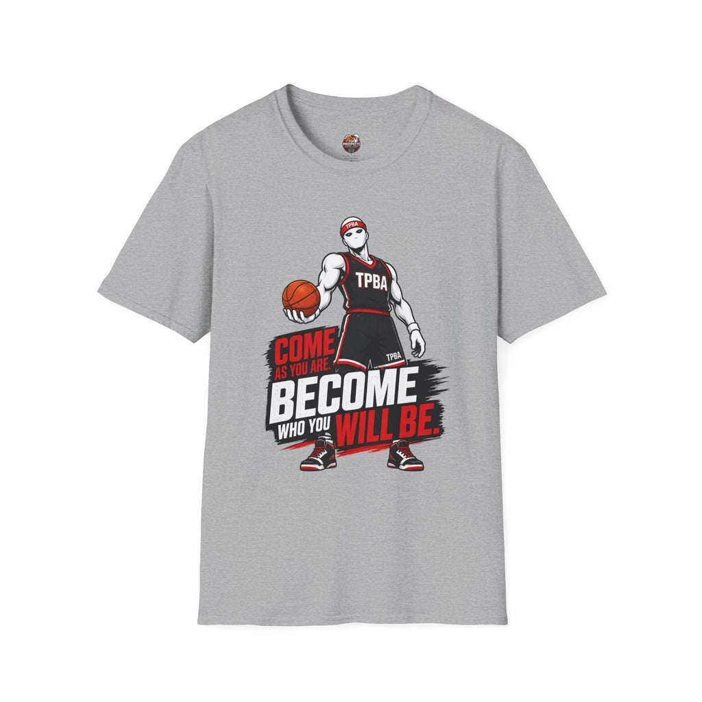 Basketball Motivational T-Shirt — “Become Who You Will Be”